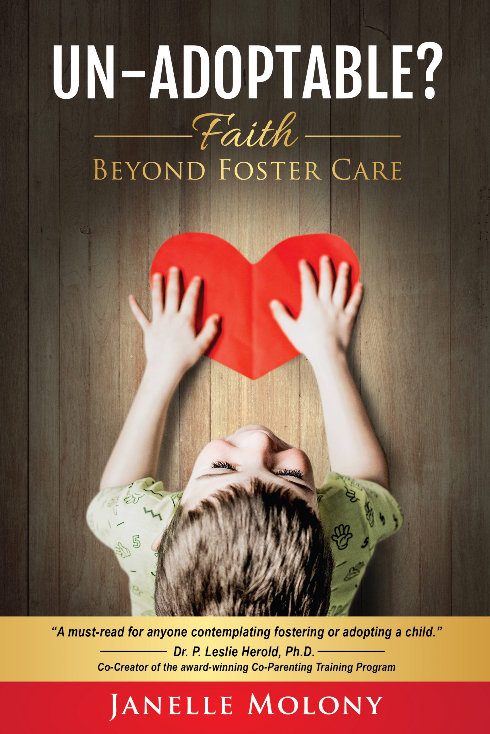 Un-Adoptable? Faith Beyond Foster Care (On Sale Now!)
