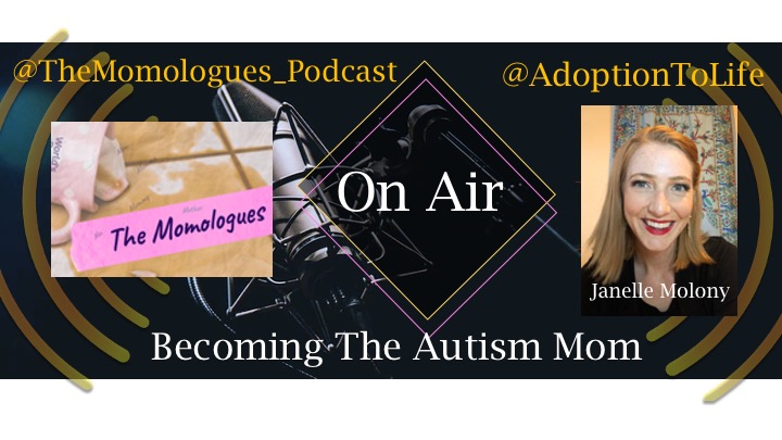 Janelle Molony Talks Adoption & Autism on “The Momologues Podcast”